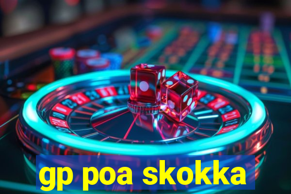 gp poa skokka